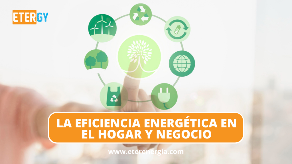 eficiencia energética etergy para hogar y empresas